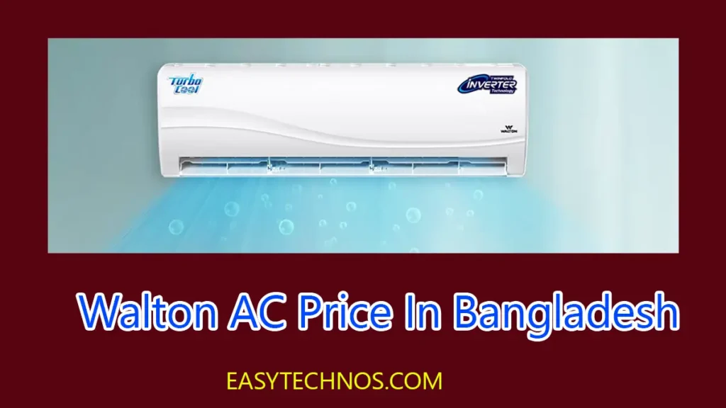 Walton AC Price In Bangladesh