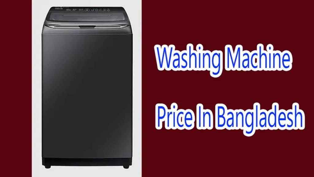 Washing Machine Price In Bangladesh